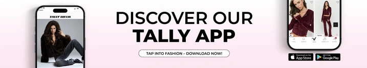 Download the app now for exclusive fashion deals, must-have outfits, and all the style inspirations you need.- TALLY WEiJL